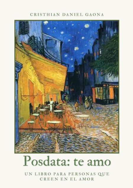 Posdata: te amo:Un libro para personas que creen en el amor