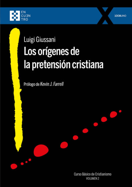 Los orígenes de la pretensión cristiana:Curso básico de Cristianismo (Volumen 2)