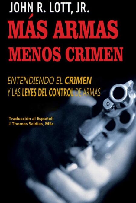 Más Armas, Menos Crimen