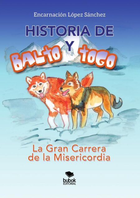 Historia de Balto y Togo - La Gran Carrera de la Misericordia