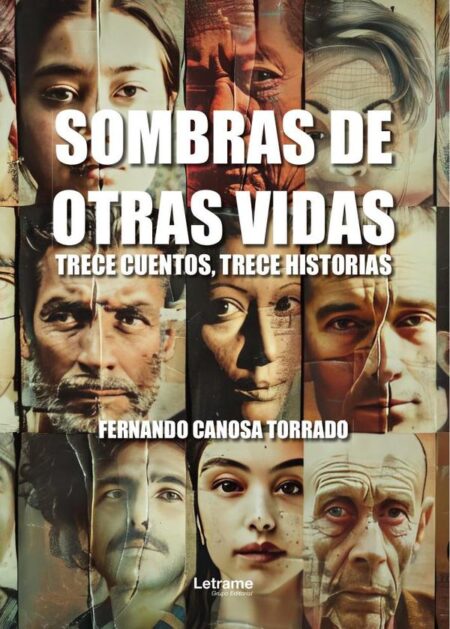 Sombras de otras vidas:Trece cuentos, trece historias