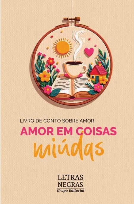 Amor em coisas miúdas
