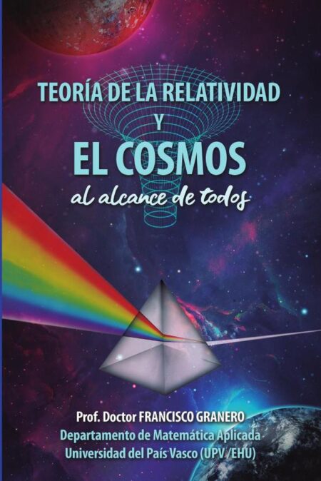 Teoría de la Relatividad y el Cosmos (al alcance de todos)