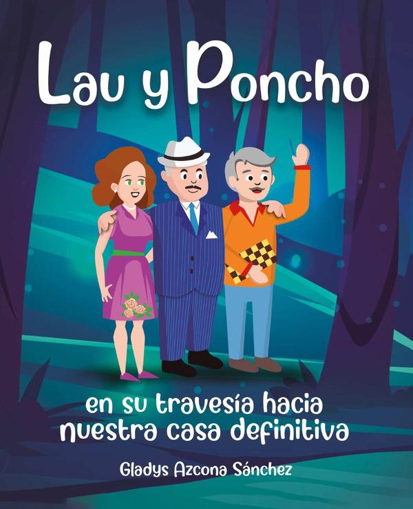 Lau y Poncho en su travesía hacia nuestra casa definitiva