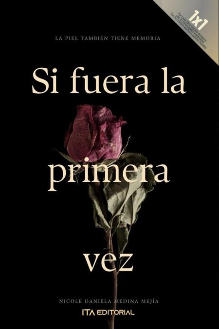 Si fuera la primera vez:La piel también tiene memoria