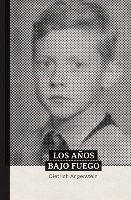 Los años bajo fuego