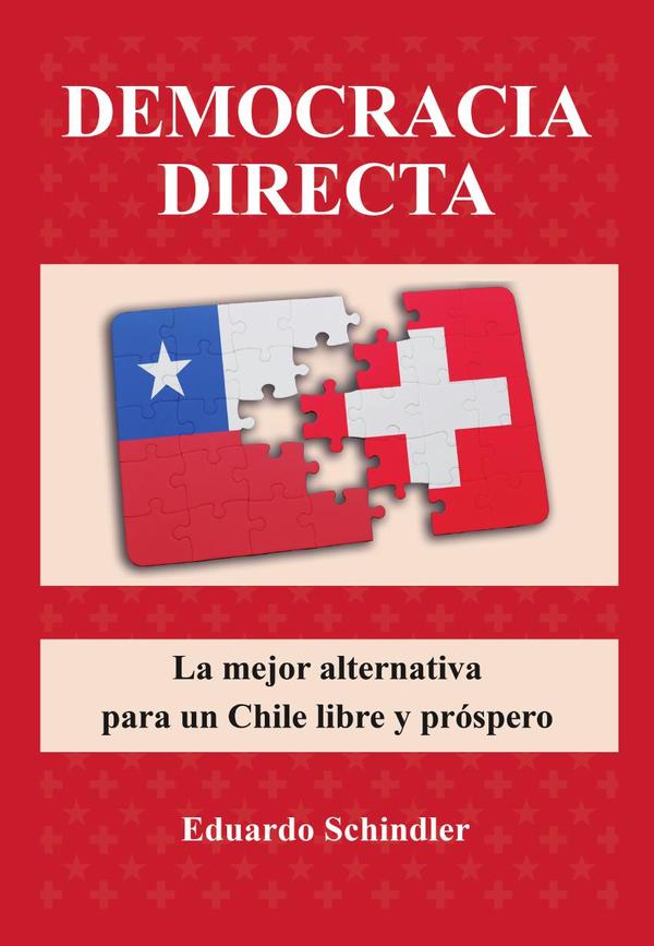 Democracia directa:La mejor alternativa para un Chile libre y próspero