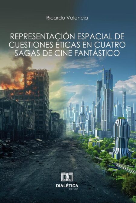 Representación espacial de cuestiones éticas en cuatro sagas de cine fantástico