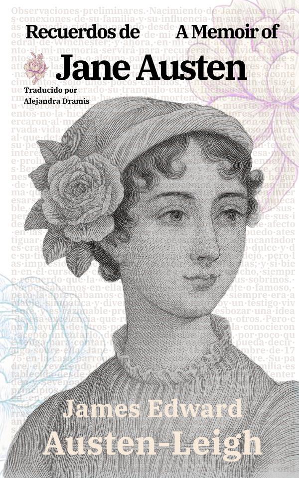 Recuerdos de Jane Austen - A Memoir of Jane Austen:Texto paralelo bilingüe - Bilingual edition: Inglés - Español / English - Spanish