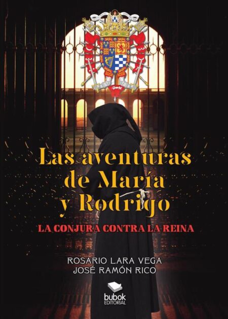 Las aventuras de maría y rodrigo: la conjura contra la reina