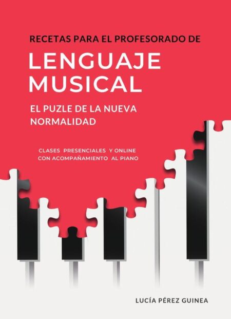 Recetas para el profesorado de lenguaje musical: el puzle de la “nueva normalidad”