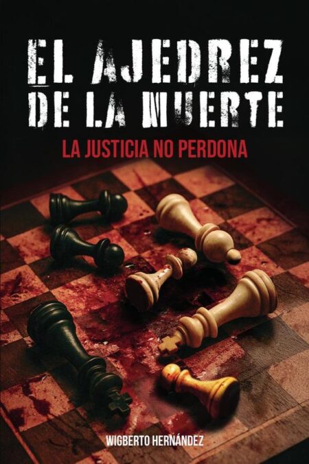 El ajedrez de la muerte: La justicia no perdona