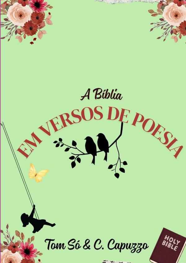 A Bíblia Em Versos De Poesia:Poesias Bíblicas