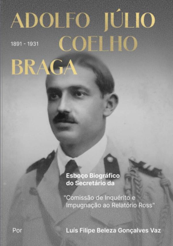 Esboço Biográfico Do Secretário Da “comissão De Inquérito E Impugnação Ao Relatório Ross”:Esboço biográfico do Secretário da “Comissão de Inquérito e impugnação ao Relatório Ross”