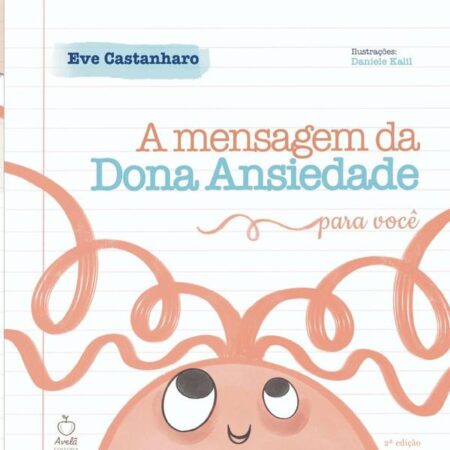 A Mensagem Da Dona Ansiedade Para Você