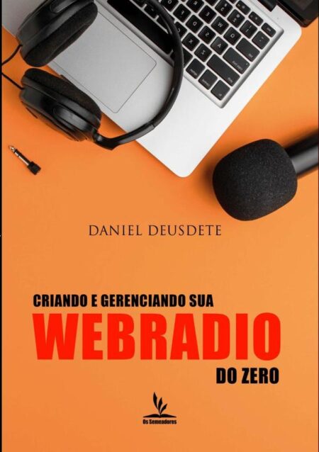 Criando E Gerenciando Sua Webrádio Do Zero