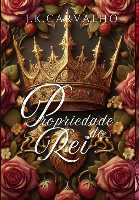 Propriedade Do Rei:Saga Pelo Rei - Livro 1