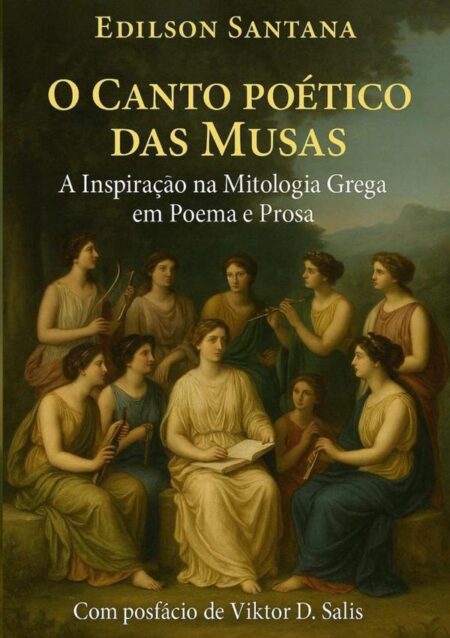 O Canto Poético Das Musas:A Inspiração na Mitologia Grega em Poema e Prosa