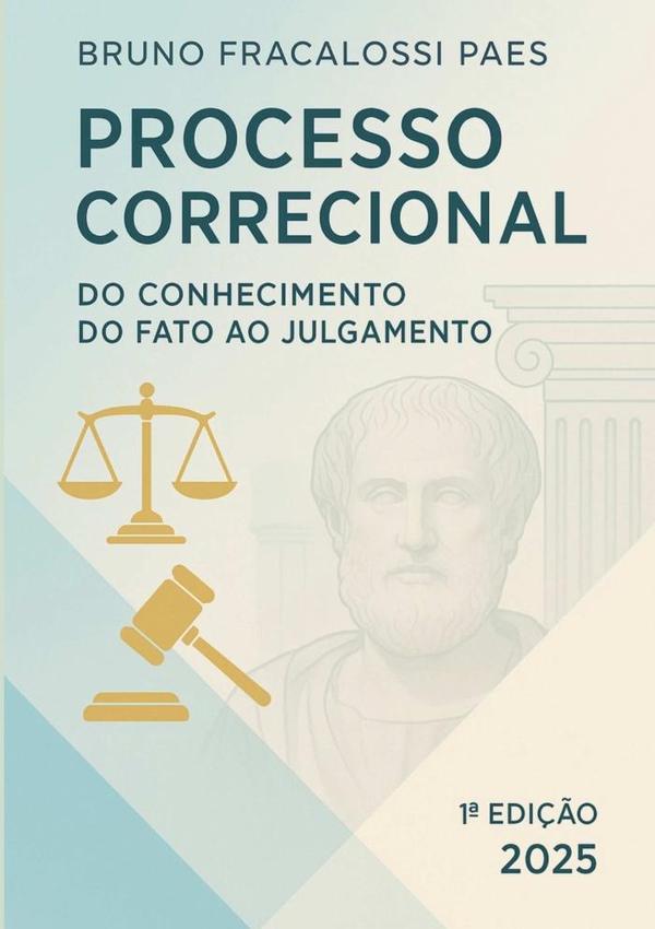 Processo Correcional:DO CONHECIMENTO DO FATO AO JULGAMENTO
