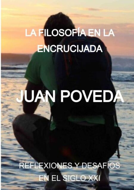 La Filosofía En La Encrucijada:REFLEXIONES Y DESAFÍOS EN EL SIGLO XXI