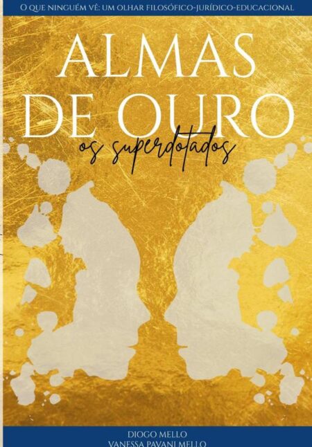 Almas De Ouro: Os Superdotados