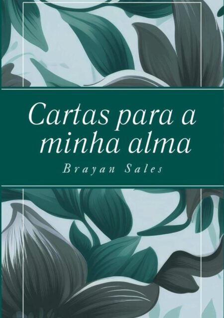 Cartas Para A Minha Alma