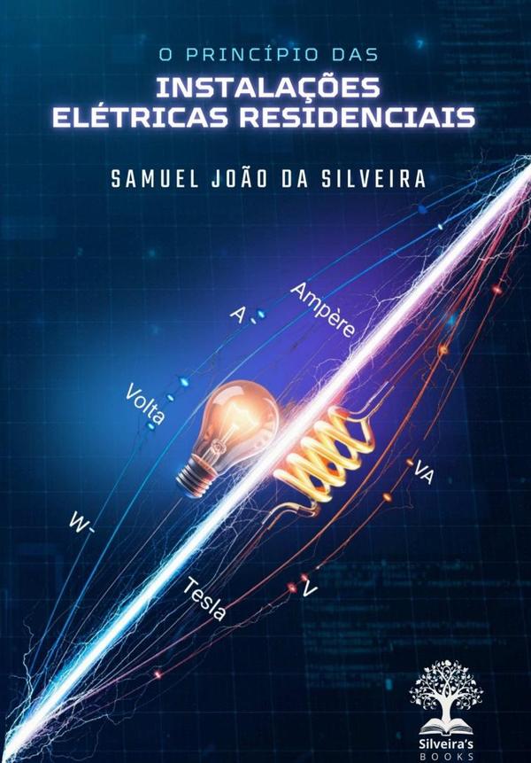 O Princípio Das Instalações Elétricas Residenciais