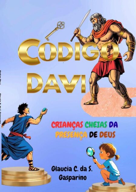 Código Davi:Crianças Cheias da Presença de Deus
