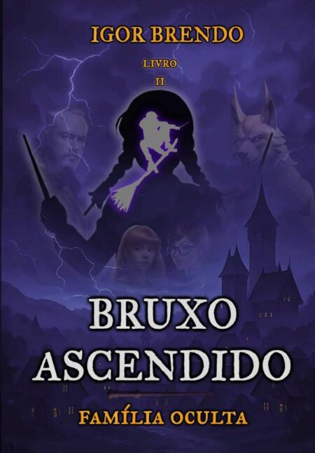 Bruxo Ascendido - Família Oculta