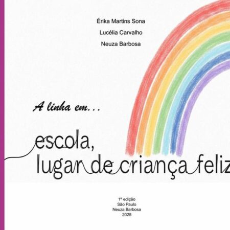 A Linha Em , , , Escola Lugar De Criança Feliz