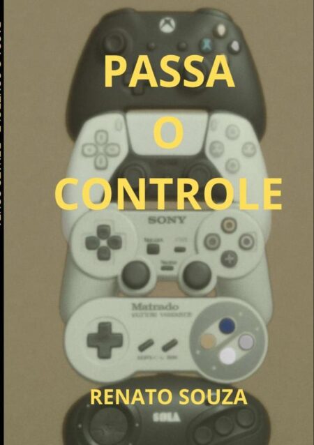 Passa O Controle:É SÓ UMA FASE