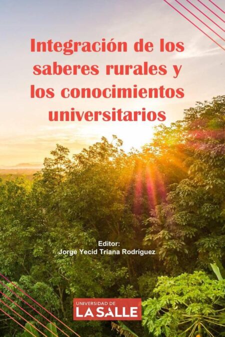 Integración de los saberes rurales y los conocimientos universitarios
