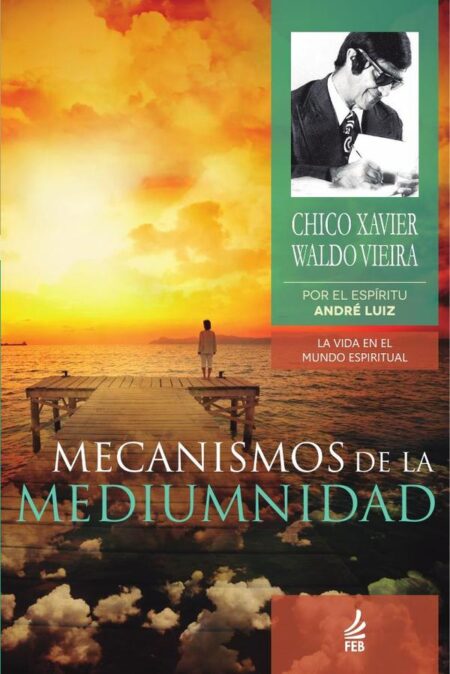 Mecanismos de la mediumnidad (Mecanismos da mediunidade - Espanhol)
