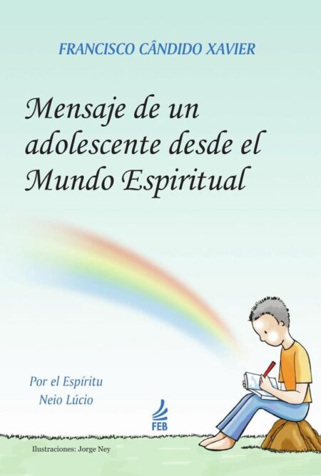 Mensaje de un adolescente desde el mundo espiritual (Mensagem do pequeno morto - Espanhol)