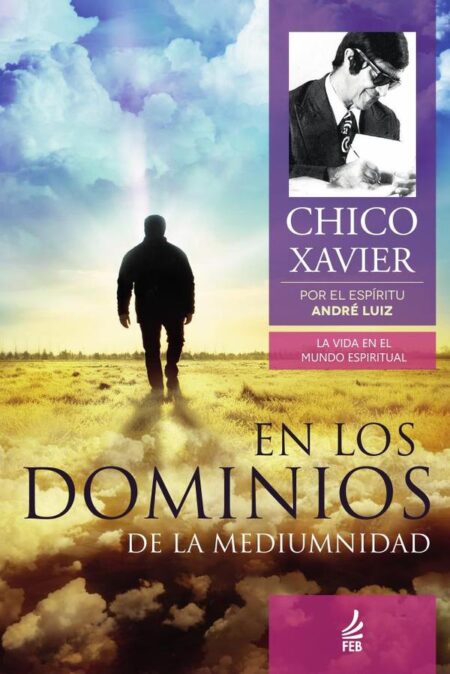 En los dominios de la mediumnidad (Nos domínios da mediunidade - Espanhol)