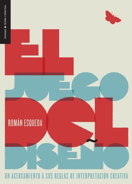 El juego del diseño:Un acercamiento a sus reglas de interpretación creativa