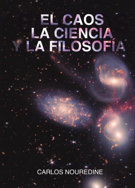 El caos, la ciencia y la filosofía