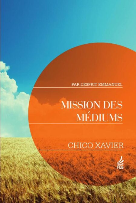 Mission des médiums (Seara dos médiuns - Francês)