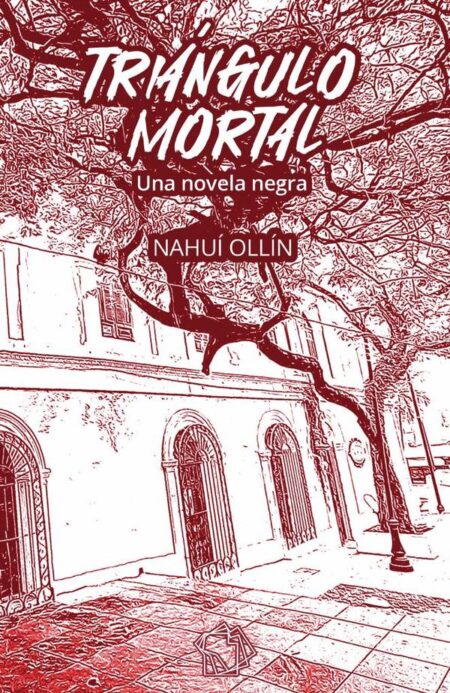 Triángulo mortal:Una novela negra