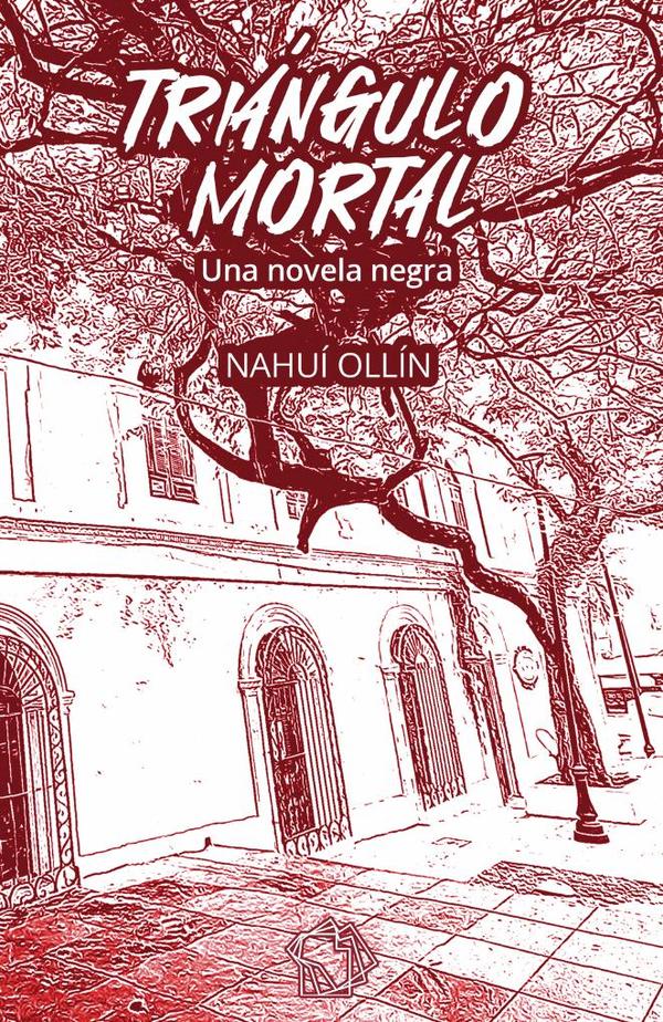 Triángulo mortal:Una novela negra
