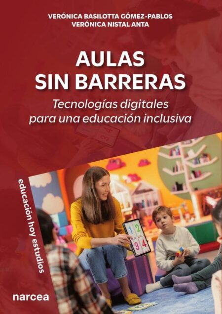 Aulas sin barreras:Tecnologías digitales para una educación inclusiva