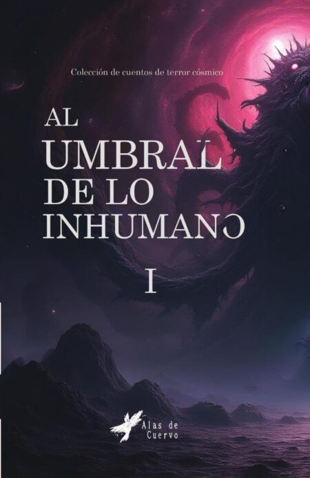 Al umbral de lo inhumano I