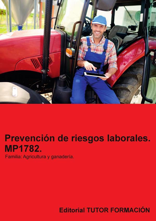 Prevención de riesgos laborales. MP1782. Familia: Agricultura y ganadería.