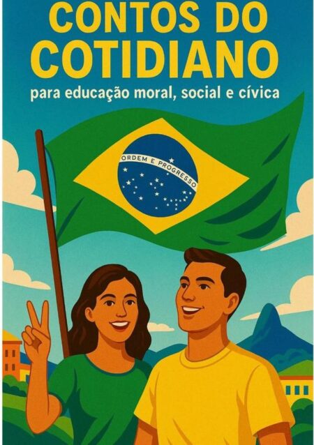 Contos Do Cotidiano:para educação moral, social e cívica