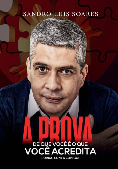 A Prova De Que Você É O Que Você Acredita:PORRA, CONTA COMIGO!