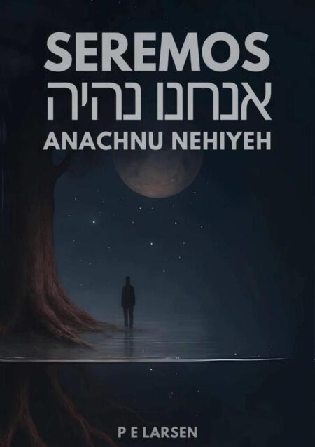 Seremos:ANACHNU NEHIYEH