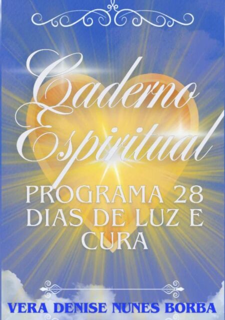 Caderno Espiritual:Programa de 28 dias de Luz e Cura
