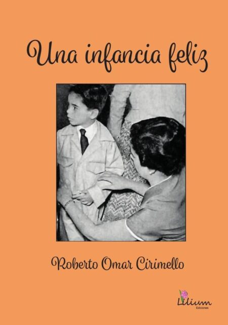 Una infancia feliz