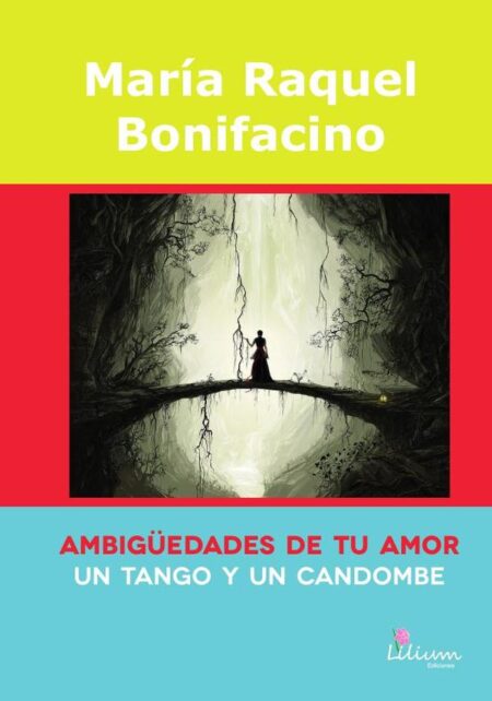 Ambigüedades de tu amor un tango y un candombe