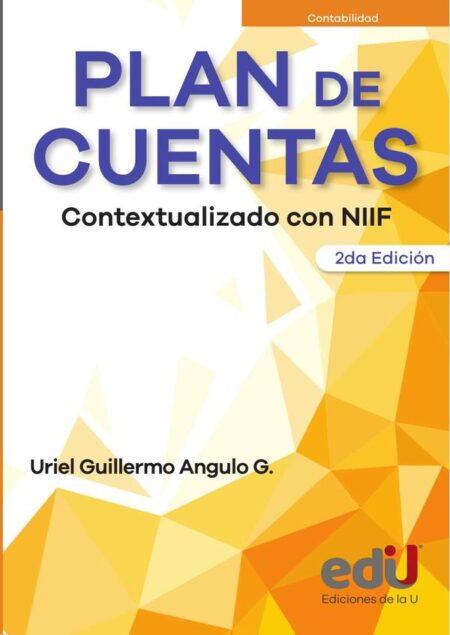 Plan de cuentas:Contextualizado con NIIF.